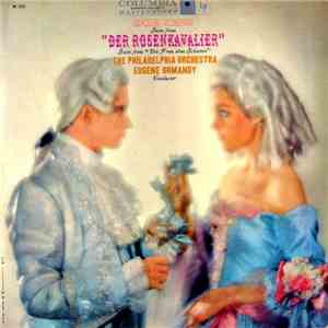 Richard Strauss - The Philadelphia Orchestra, Eugene Ormandy - Suite From "Der Rosenkavalier" / Suite From "Die Frau Ohne Schatten" download flac mp3