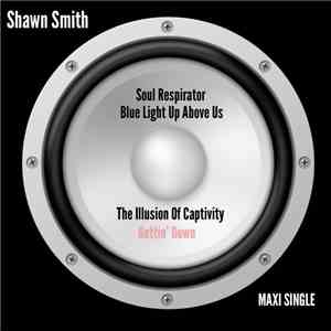 Shawn Smith  - Maxi Single download flac mp3