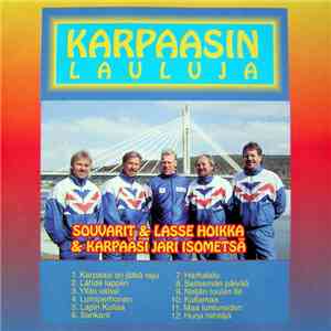 Souvarit & Lasse Hoikka & Karpaasi Jari Isometsä - Karpaasin Lauluja download flac mp3
