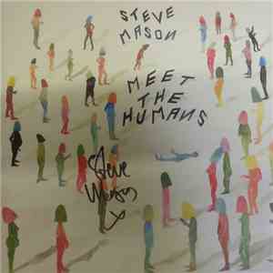 Steve Mason  - Meet The Humans download flac mp3