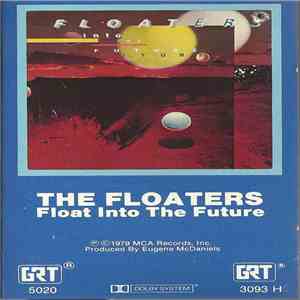 The Floaters - Float Into The Future download flac mp3