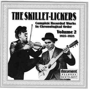 The Skillet-Lickers - Complete Recorded Works In Chronological Order, Volume 2 (1927-1928) download flac mp3
