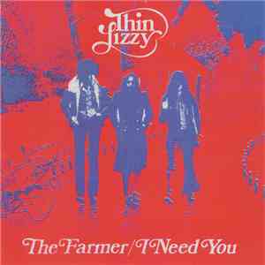 Thin Lizzy - The Farmer / I Need You download flac mp3