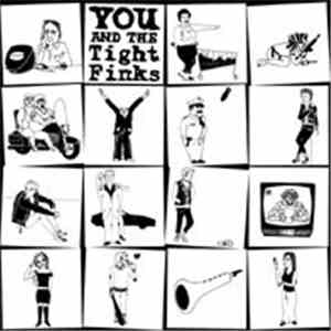 Tight Finks - You And The Tight Finks download flac mp3