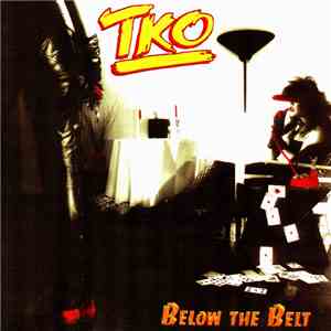 TKO  - Below The Belt download flac mp3