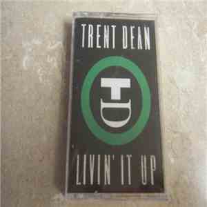 Trent Dean - Livin' It Up download flac mp3