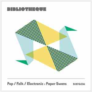 Various - Pop / Folk / Electro: Paper Swans download flac mp3