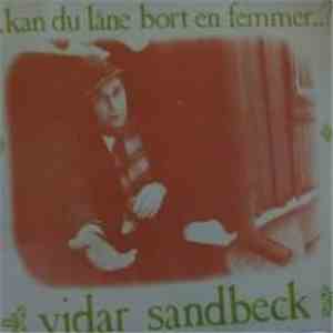 Vidar Sandbeck - ... Kan Du Låne Bort En Femmer..? download flac mp3