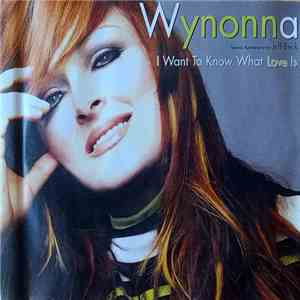 Wynonna - I Want To Know What Love Is download flac mp3