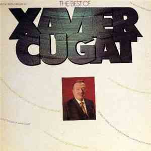 Xavier Cugat - The Best Of Xavier Cugat download flac mp3