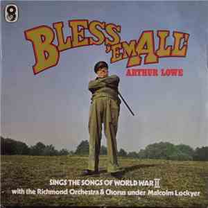 Arthur Lowe - Bless 'Em All! download flac mp3