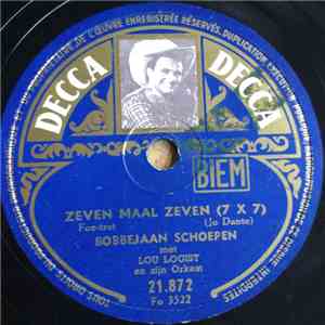 Bobbejaan Schoepen, Lou Logist En Zijn Orkest - Zeven Maal Zeven (7 x 7) / Hupla Met De Beentjes download flac mp3