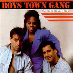 Boys Town Gang - Wanted For Murder download flac mp3