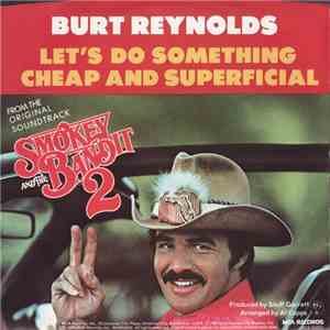 Burt Reynolds - Let's Do Something Cheap And Superficial download flac mp3
