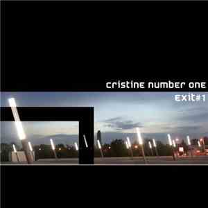 Cristine Number One - Exit#1 download flac mp3