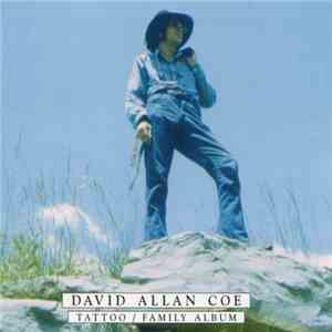 David Allan Coe - Tattoo / Family Album download flac mp3