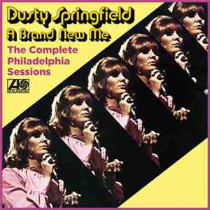 Dusty Springfield - A Brand New Me: The Complete Philadelphia Sessions download flac mp3