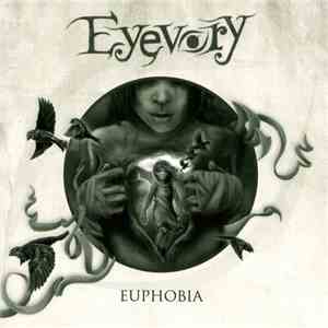 Eyevory - Euphobia download flac mp3