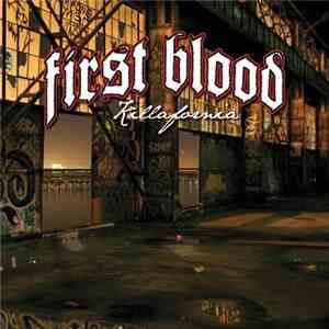 First Blood - Killafornia download flac mp3