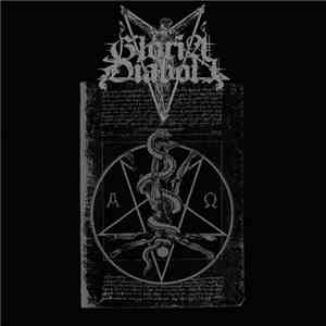 Gloria Diaboli - Libation Unto He Who Dwelleth In The Depths download flac mp3