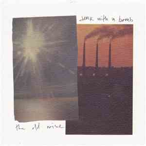 Jerk With A Bomb - The Old Noise flac mp3 download