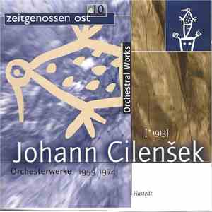 Johann Cilenšek - Zeitgenossen Ost 10: Orchesterwerke 1959 | 1974 • Orchestral Works download flac mp3