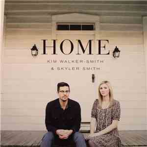 Kim Walker-Smith And Skyler Smith - Home download flac mp3