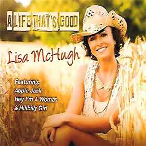 Lisa McHugh - A Life That's Good download flac mp3