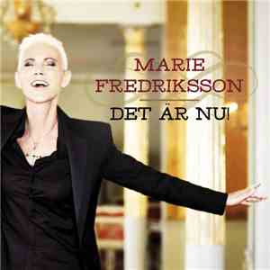 Marie Fredriksson - Det Är Nu! download flac mp3
