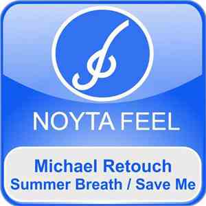 Michael Retouch - Summer Breath / Save Me download flac mp3