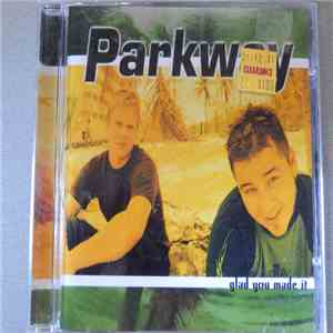 Parkway  - Glad You Made It download flac mp3