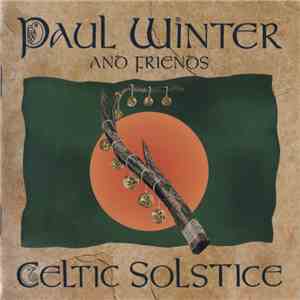 Paul Winter And Friends - Celtic Solstice download flac mp3