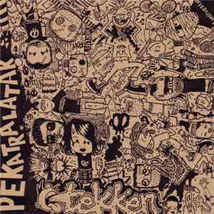 Pekatralatak - Fuck Off And Die download flac mp3