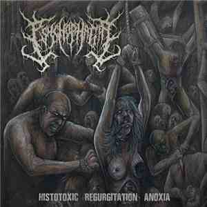 Psychophagia - Histotoxic Regurgitation Anoxia download flac mp3
