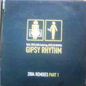 Raul Orellana Featuring Jocelyn Brown - Gipsy Rhythm 2004 (Remixes - Part 1) download flac mp3