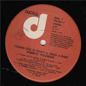 Roberto Vecchioni - L'Uomo Che Si Gioca Il Cielo A Dadi download flac mp3