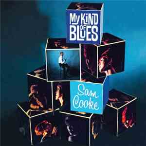 Sam Cooke - My Kind Of Blues download flac mp3