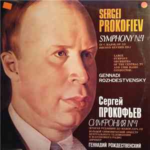 Sergei Prokofiev, Large Symphony Orchestra Of The Central TV And USSR Radio, Gennadi Rozhdestvensky - Symphony No. 4 download flac mp3