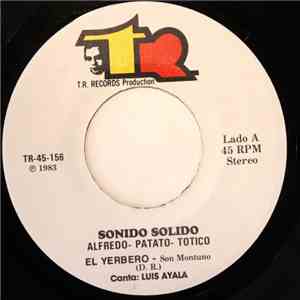 Sonido Solido = Alfredo + Patato + Totico - El Yerbero / Monsieuw José download flac mp3