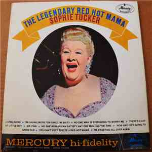 Sophie Tucker - The Legendary Red Hot Mama download flac mp3