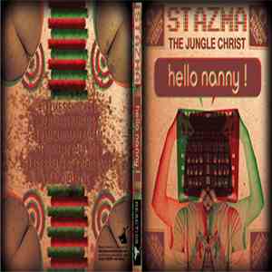 Stazma The Junglechrist - Hello Nanny! download flac mp3