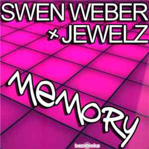 Swen Weber + Jewelz  - Memory download flac mp3