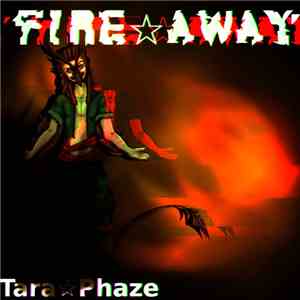 Tara☆Phaze - Fire☆Away download flac mp3