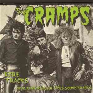 The Cramps - Rare Tracks (Demo, Rehearsals, B Sides, Soundtracks) download flac mp3