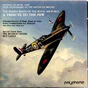The Massed Bands Of The Royal Air Force - Festival of Music 1990 - A Tribute To The Few download flac mp3