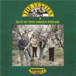 The Yetties - Out In The Green Fields download flac mp3