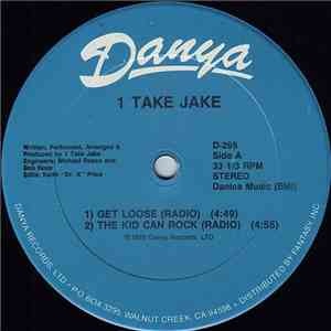 1 Take Jake - Get Loose / The Kid Can Rock download flac mp3