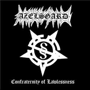 Azelsgard - Confraternity Of Lawlessness ‎ download flac mp3