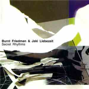 Burnt Friedman & Jaki Liebezeit - Secret Rhythms download flac mp3