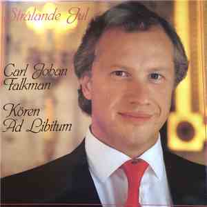 Carl Johan Falkman & Kören Ad Libitum - Strålande Jul download flac mp3